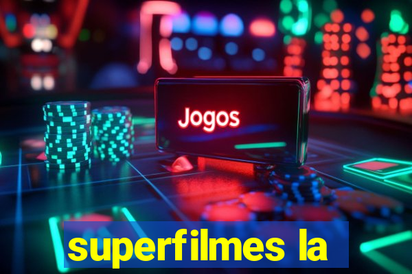 superfilmes la